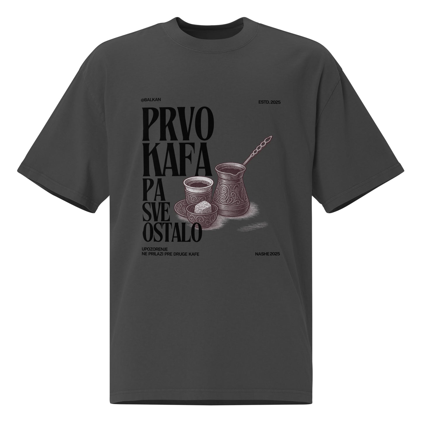 Unisex oversized faded t-shirt - prvo kafa pa sve ostalo - NASHE