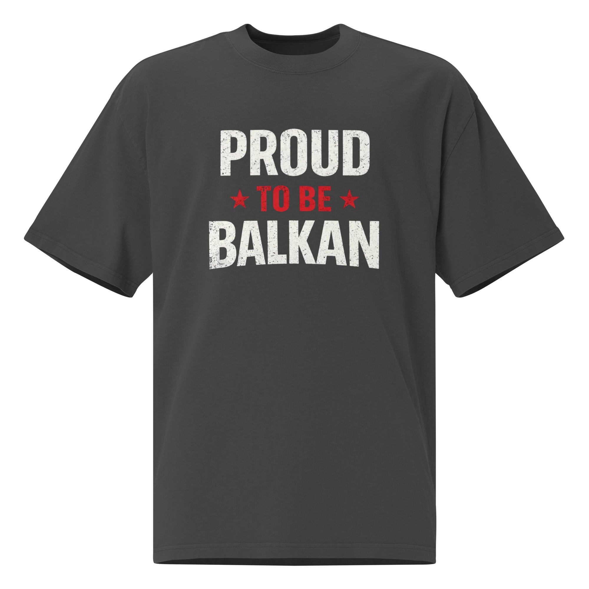 Oversized faded t-shirt unisex - Proud to be Balkan in faded black, front view, NASHE Balkan T-shirt