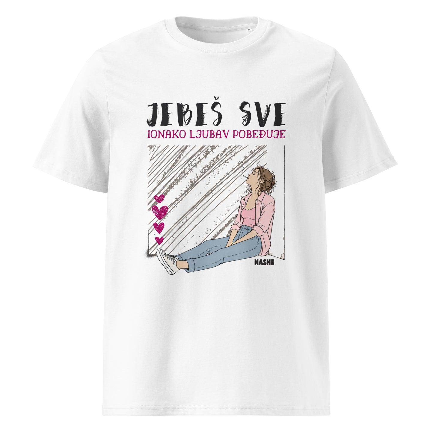 Organic T-Shirt women - Jebeš sve, ionako ljubav pobeđuje. in white, front view, NASHE Balkan T-shirt