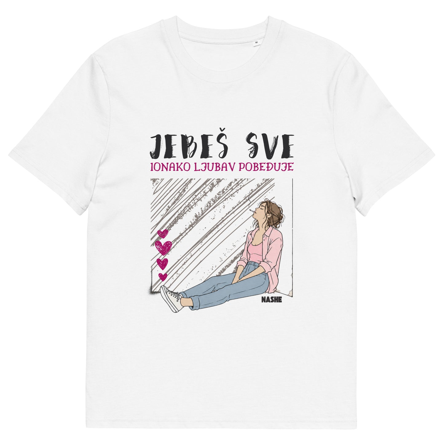 Organic T-Shirt women - Jebeš sve, ionako ljubav pobeđuje. in white, front view, NASHE Balkan T-shirt