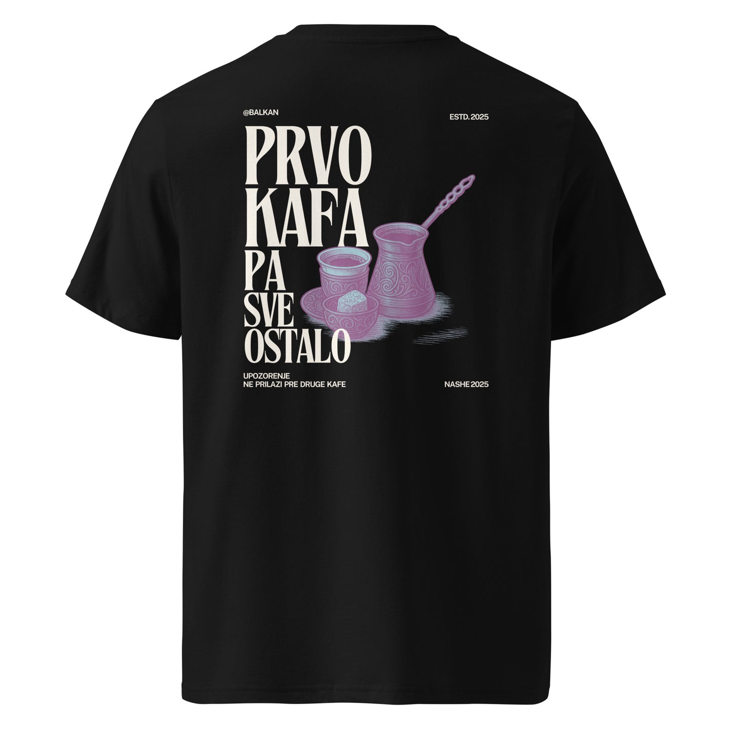T-shirt women - prvo kafa pa sve ostalo (Back Print) - NASHE