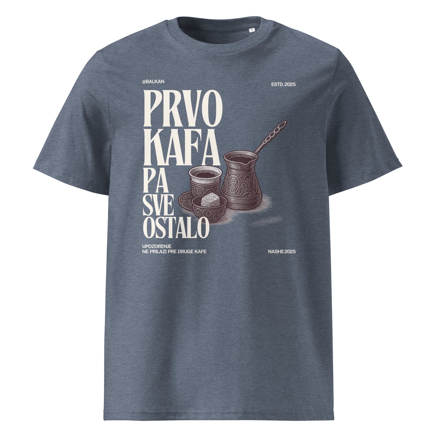 T-Shirt Men - Prvo kafa pa sve ostalo - NASHE