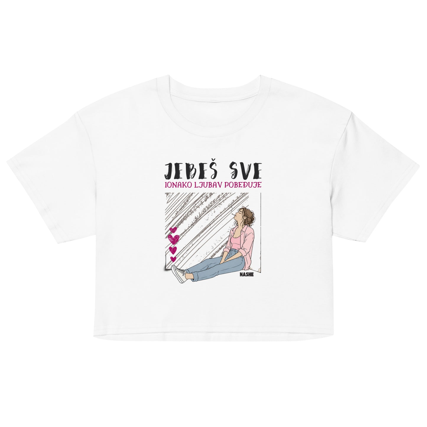 Women’s crop top - Jebeš sve, ionako ljubav pobeđuje. in white, front view, NASHE Balkan crop top